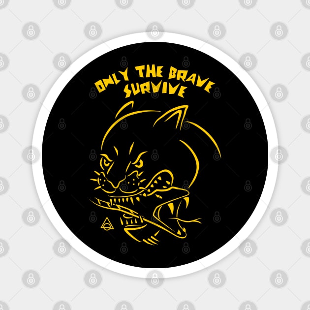 Only the brave Magnet by Eluviate